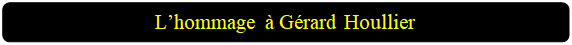 Rectangle � coins arrondis: L�hommage � G�rard Houllier

